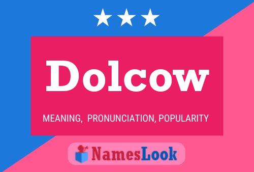 Dolcow 名字海报