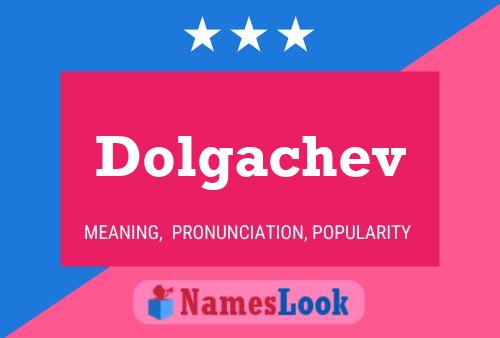 Dolgachev 名字海报