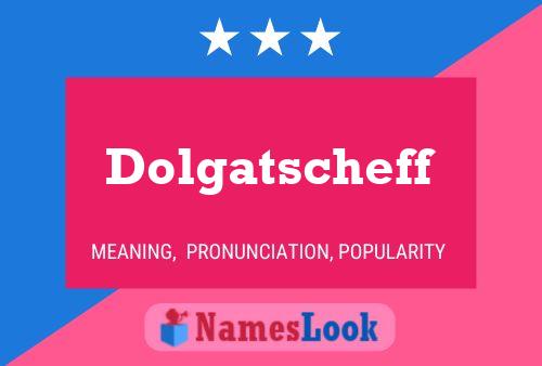 Dolgatscheff 名字海报