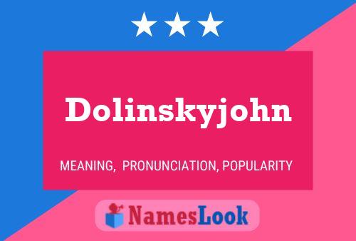 Dolinskyjohn 名字海报