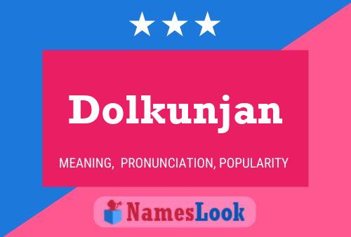 Dolkunjan 名字海报