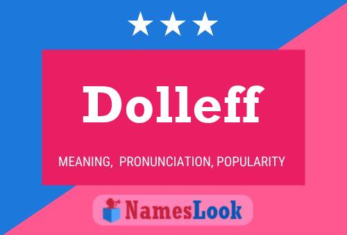 Dolleff 名字海报