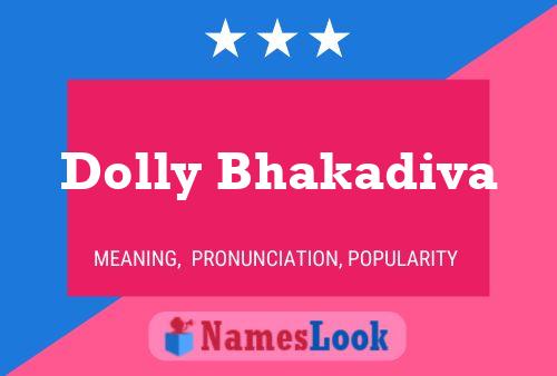 Dolly Bhakadiva 名字海报