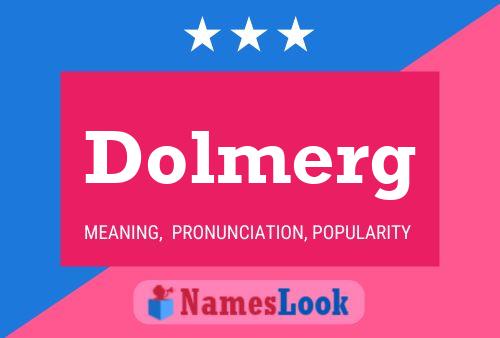 Dolmerg 名字海报