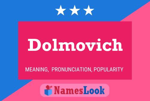 Dolmovich 名字海报