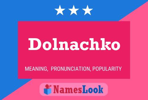 Dolnachko 名字海报