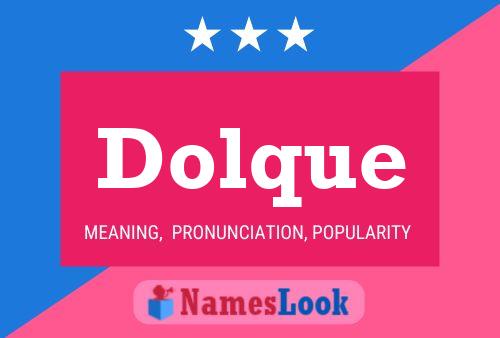 Dolque 名字海报