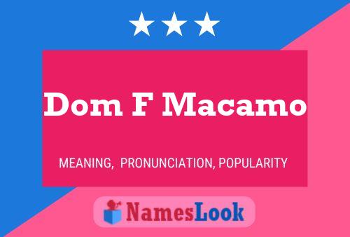 Dom F Macamo 名字海报