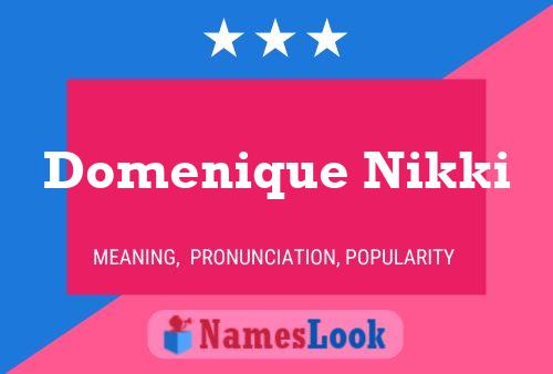 Domenique Nikki 名字海报