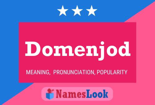 Domenjod 名字海报