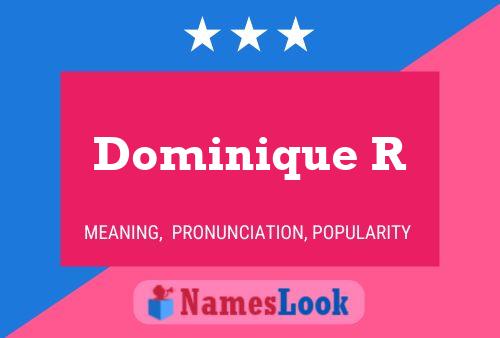 Dominique R 名字海报