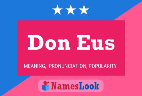 Don Eus 名字海报