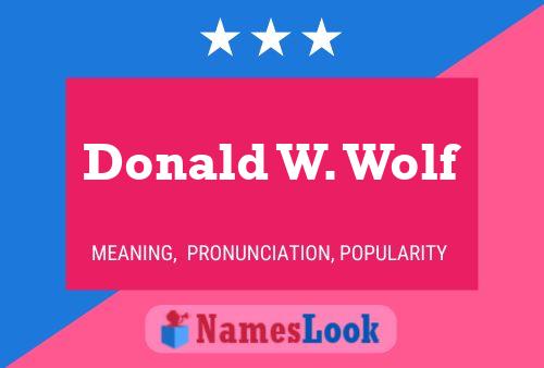 Donald W. Wolf 名字海报