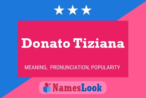 Donato Tiziana 名字海报