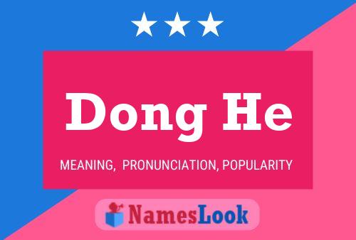 Dong He 名字海报