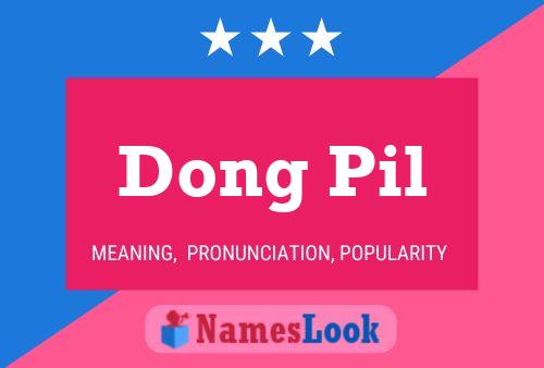 Dong Pil 名字海报