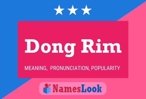 Dong Rim 名字海报