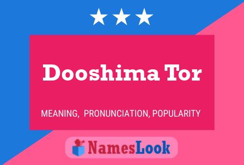 Dooshima Tor 名字海报