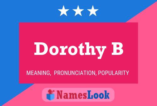 Dorothy B 名字海报