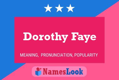 Dorothy Faye 名字海报