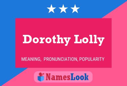 Dorothy Lolly 名字海报