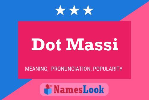 Dot Massi 名字海报