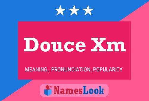 Douce Xm 名字海报