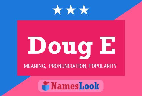 Doug E 名字海报