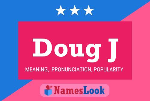 Doug J 名字海报