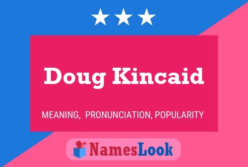 Doug Kincaid 名字海报