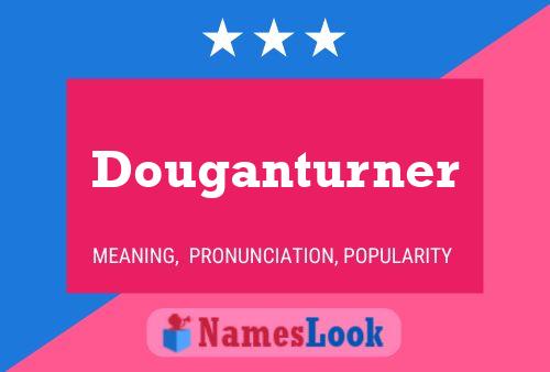 Douganturner 名字海报