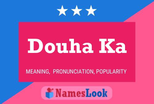 Douha Ka 名字海报