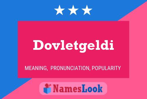 Dovletgeldi 名字海报