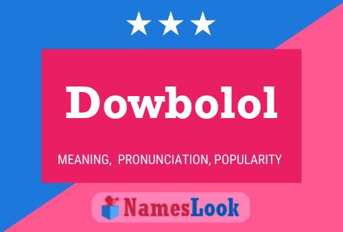 Dowbolol 名字海报