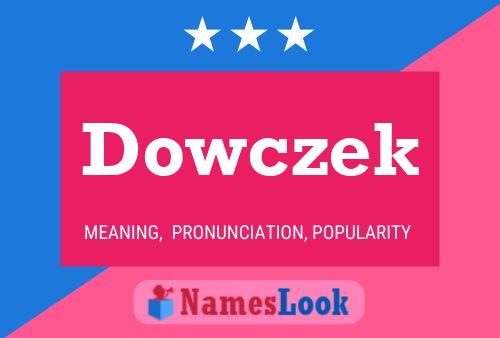 Dowczek 名字海报