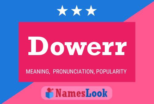 Dowerr 名字海报