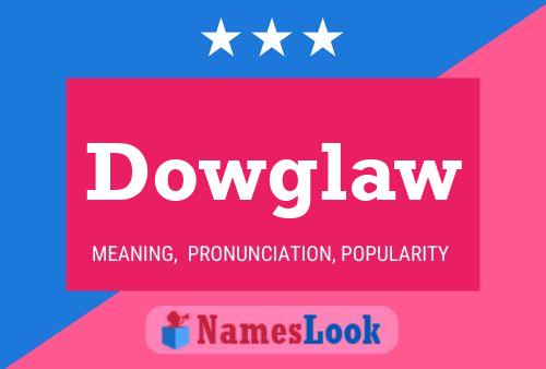 Dowglaw 名字海报