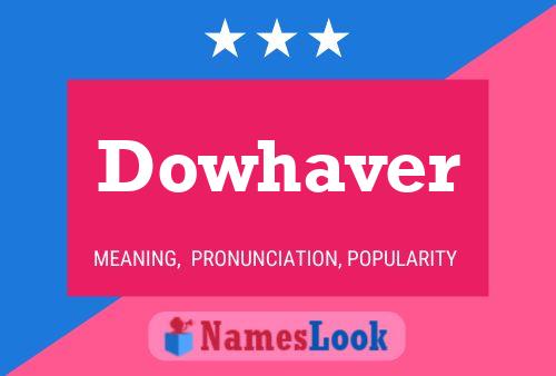 Dowhaver 名字海报