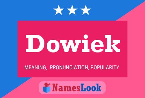 Dowiek 名字海报