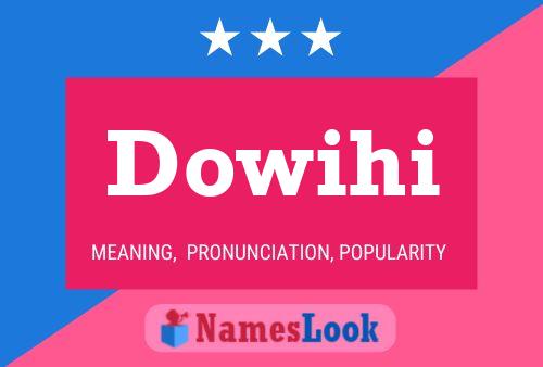 Dowihi 名字海报