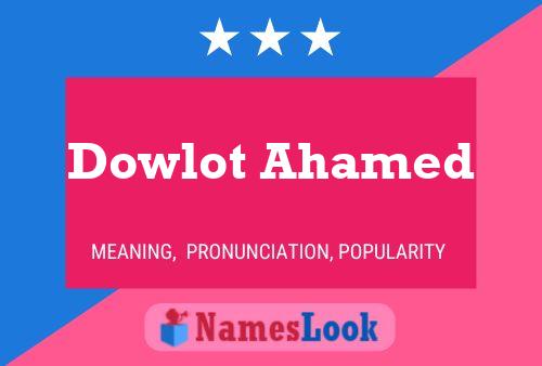 Dowlot Ahamed 名字海报