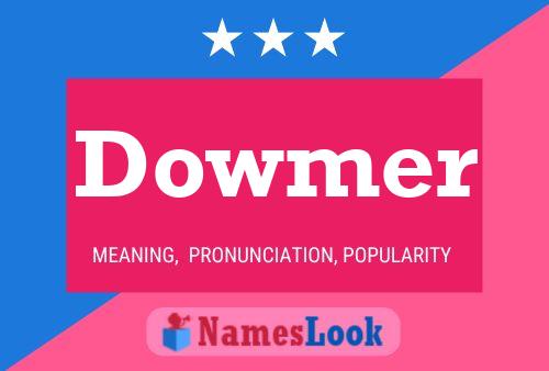 Dowmer 名字海报