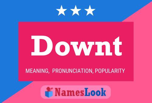 Downt 名字海报