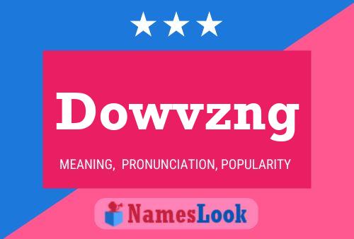 Dowvzng 名字海报