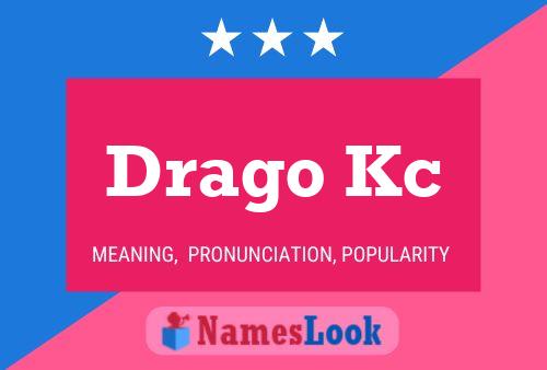 Drago Kc 名字海报