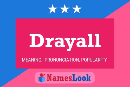 Drayall 名字海报