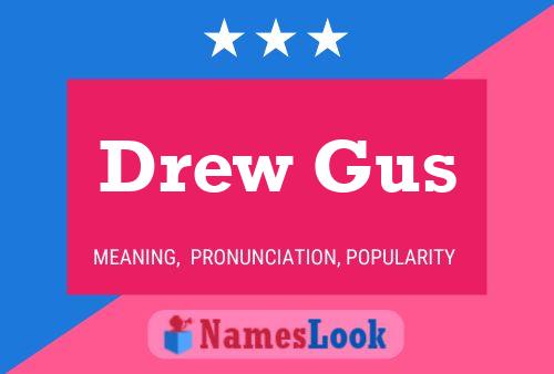 Drew Gus 名字海报