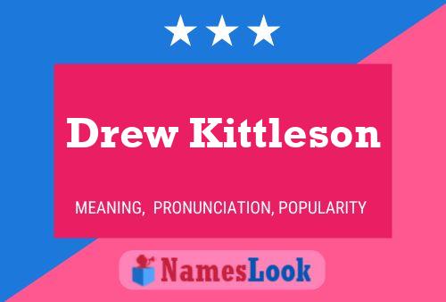 Drew Kittleson 名字海报