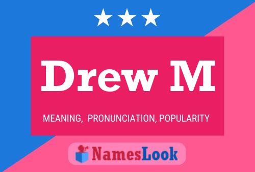 Drew M 名字海报