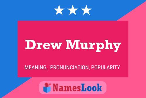 Drew Murphy 名字海报